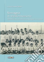 Romagna in trasformazione. Forlì e il forlivese dal dopoguerra al regime, 1919-1932 libro