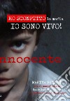 Ho sconfitto la mafia. Io sono vivo! libro