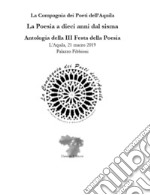 La poesia a dieci anni dal sisma. Antologia della 3ª Festa della poesia (L'Aquila, 21 marzo 2019, Palazzo Fibbioni)