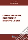 Ordinamento forense e deontologia libro