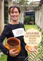 Memorie gustative. Racconti e ricette dal Salento libro