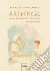 Archimede e la scuola dei disastri libro