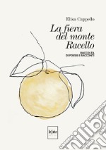 La fiera del Monte Racello libro