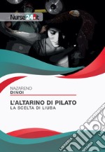 L'altarino di Pilato. La scelta di Liuba