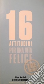 16 attitudini per una vita felice