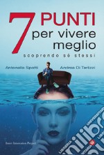 7 punti per vivere meglio libro