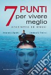 7 punti per vivere meglio libro di Di Terlizzi Andrea Spotti Antonella