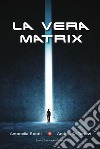 La vera matrix libro