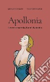 Apollonia. Lettere armate dagli anni di piombo libro