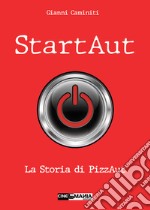 StartAut. La storia di PizzAut libro