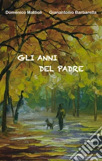 Gli anni del padre libro