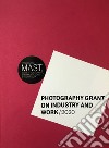 Photography grant on industry and work 2020. Ediz. italiana e inglese libro di Stahel U. (cur.)