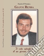 Gianni Renda. Il volto splendente di un giovane del Sud libro