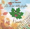 La storia della foglia Camilla. Ediz. per la scuola libro