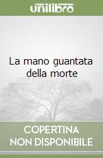 La mano guantata della morte libro