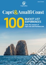 Capri & Amalfi Coast. 100 bucket list experiences