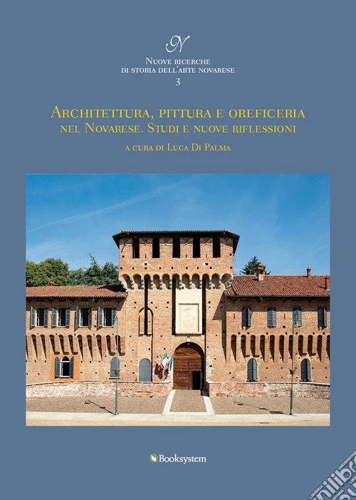 Architettura, pittura e oreficeria nel Novarese. Studi e nuove riflessioni