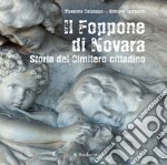 Il Foppone di Novara. Storia del cimitero cittadino libro