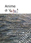 Anime di versi. Pensieri poetici, provocazioni e giochi di parole libro