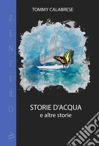 Storie d'acqua e altre storie