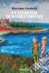 La leggenda di David Charlize libro