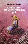 Il segreto del clavicembalo di Å libro