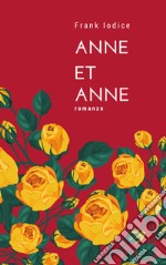 Anne et Anne. Ediz. italiana libro