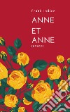 Anne et Anne. Ediz. italiana libro