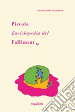 Piccola enciclopedia del fallimento