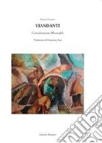 Viandanti. Considerazione musicofile. Con CD-Audio libro