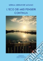 L'eco dei miei pensieri continua libro