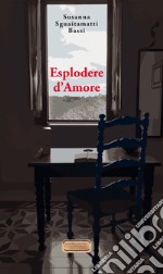 Esplodere d'amore libro