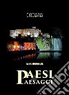 Paesi & paesaggi. Ciociaria. Ediz. ampliata libro