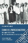 L'anno dell'ambiguo materno: note, appunti, illuminazioni da un seminario al Centro Culturale Virginia Woolf 1982 libro