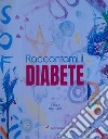 Raccontami il diabete libro di Tutino R. (cur.)