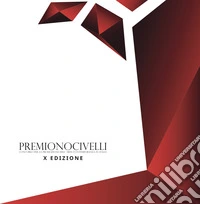 Premio Nocivelli. Concorso per la promozione dell'arte contemporanea in Italia. 10ª edizione. Ediz. illustrata libro