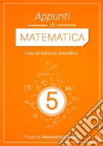 APPUNTI DI MATEMATICA 5 libro