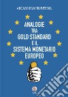 Analogie tra Gold Standard e il Sistema Monetario Europeo libro