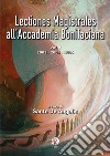 Lectiones magistrales all'Accademia Bonifaciana. Vol. 1: 2003-2004-2005 libro di De Angelis S. (cur.)