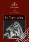 La Napoli velata. Vol. 1: Oreste Pipolo libro