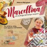 Marcellina e la bottega del tempo sospeso libro