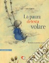 La paura detesta volare libro di Carretti Luisa