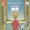 La voce. InBook. Ediz. CAA libro