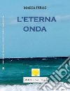 L'eterna onda libro