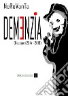 Demenzia (racconti 2014-2018) libro