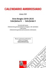 Calendario ambrosiano. Anno liturgico 2019-2020. Ciclo festivo A. Ciclo feriale II