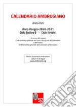 Calendario ambrosiano. Anno liturgico 2018-2019. Ciclo festivo C. Ciclo feriale I