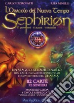 Sephirion. L'oracolo del nuovo tempo. Con Carte libro