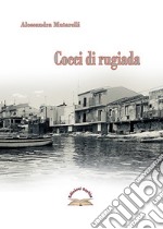 Cocci di rugiada libro