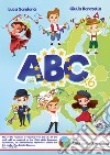 ABC. Alfabetiere. Ediz. inglese, francese, tedesca, italiana, portoghese e spagnola libro di Sandonà Luca